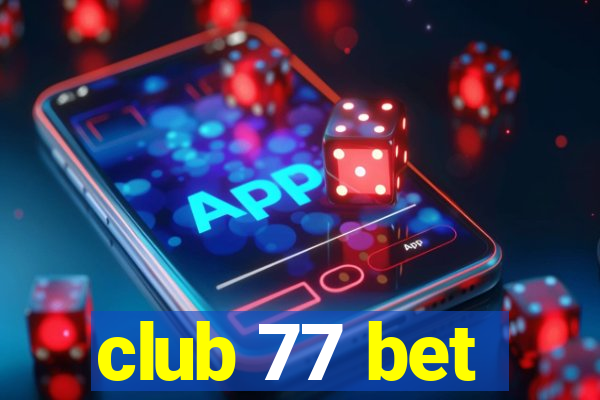 club 77 bet